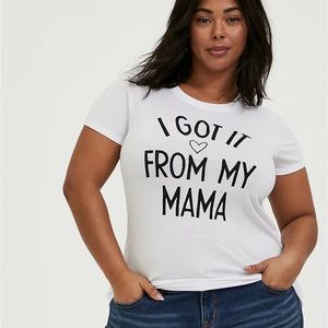 Torrid Size 4 Slim Fit “I got it from my Mama” Shirt